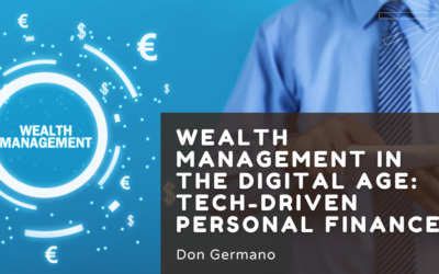Blog 1 Wealth Management in the Digital Age: Tech-Driven Personal Finance