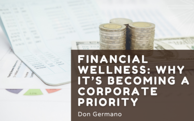 Blog 5 Financial Wellness: Why It’s Becoming a Corporate Priority